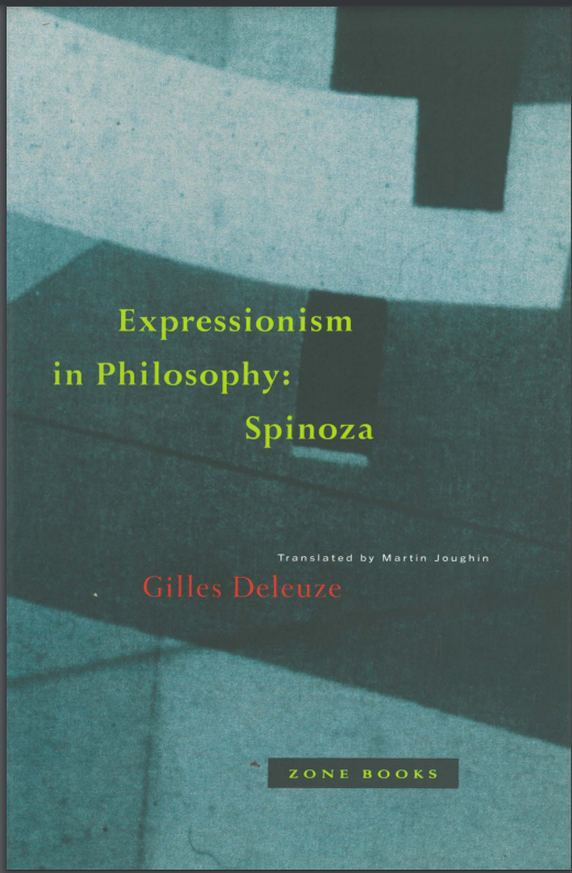 Expressionism in Philosophy: Spinoza Free PDF Download Expressionism in Philosophy: Spinoza by Gilles Deleuze PDF